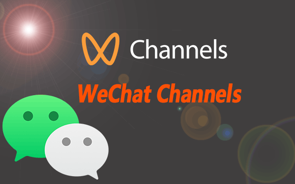 WeChat Channels